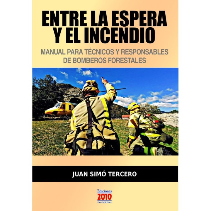 ENTRE LA ESPERA Y EL INCENDIO