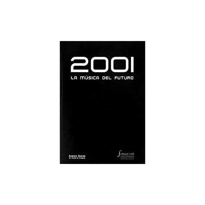 2001. LA MUSICA DEL FUTURO