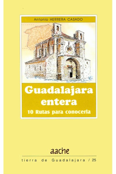 GUADALAJARA ENTERA 10 RUTAS PARA CONOCER