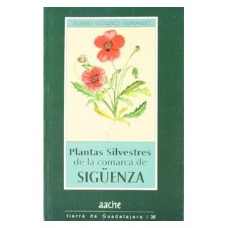 PLANTAS SILVESTRES DE LA COMARCA DE