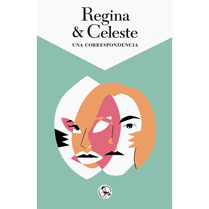 REGINA Y CELESTE UNA CORRESPONDENCIA