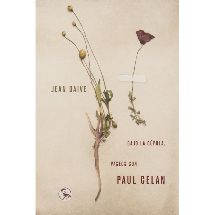 BAJO LA CUPULA PASEOS CON PAUL CELAN