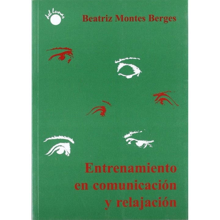 ENTRENAMIENTO EN COMUNICACION Y RELAJACION