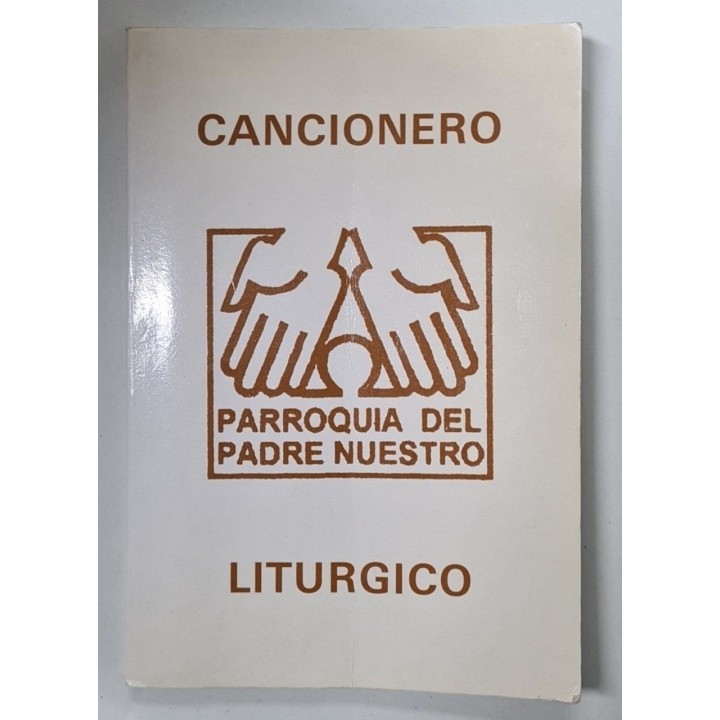 CANCIONERO. PARROQUIA DEL PADRE NUESTRO. LITURGICO.