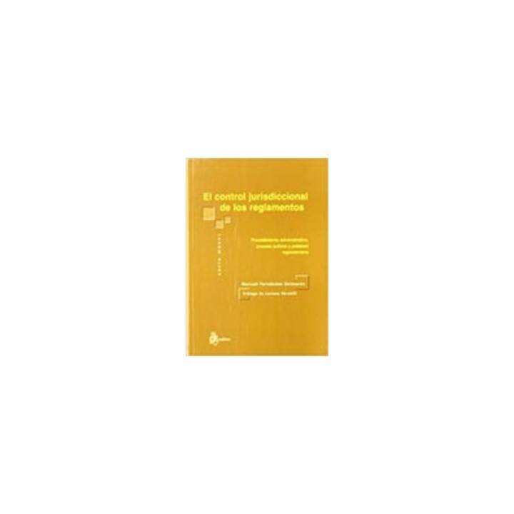 CONTROL JURISDICCIONAL DE LOS REGLAMENTOS, EL