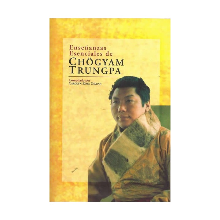 ENSEÑANZAS ESENCIALES DE CHÖGYAM TRUNGPA