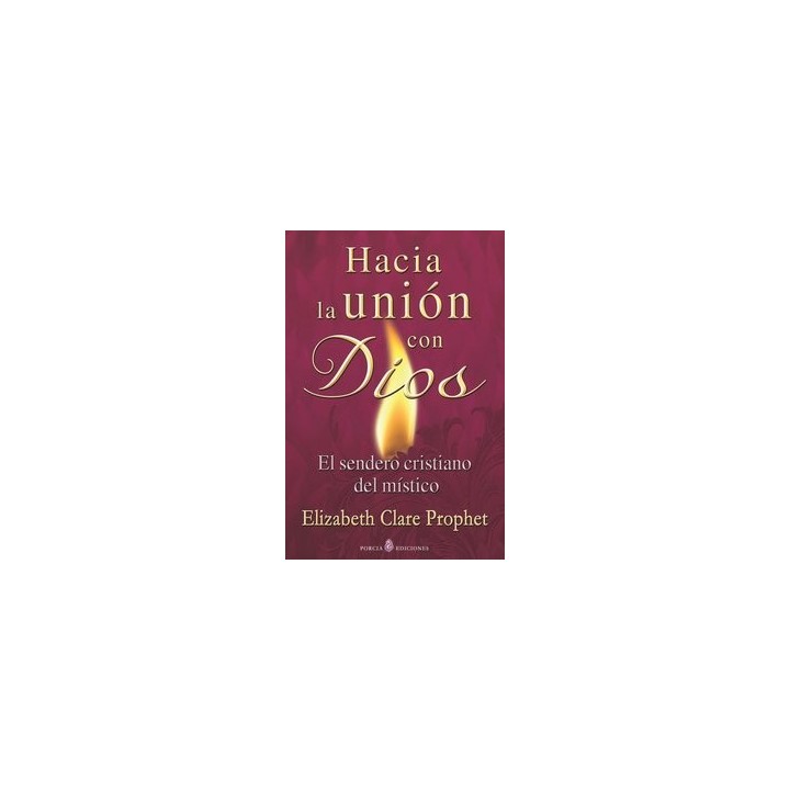 HACIA LA UNION CON DIOS