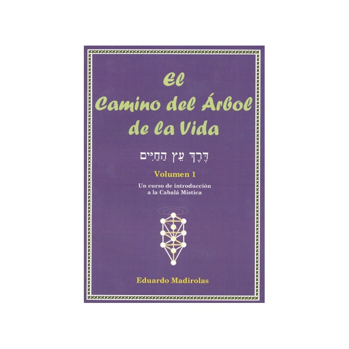 CAMINO DEL ARBOL DE LA VIDA,EL VOL.I