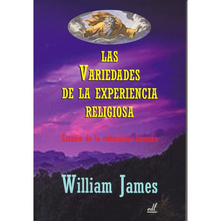 VARIEDADES DE LA EXPERIENCIA RELIGIOSA,LAS