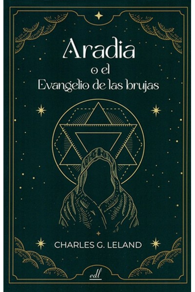 ARADIA O EL EVANGELIO DE LAS BRUJAS