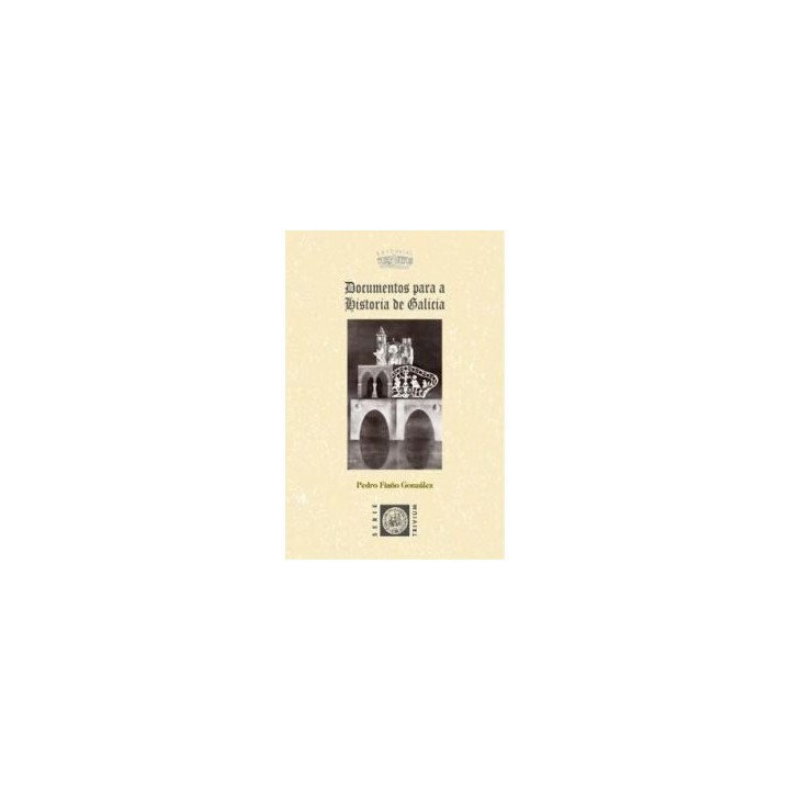 DOCUMENTOS PARA LA HISTORIA DE GALICIA