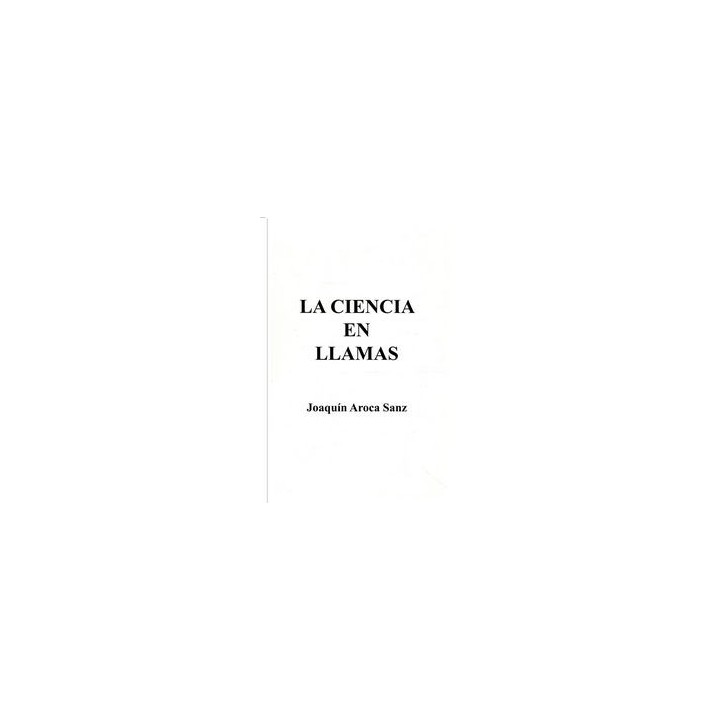 CIENCIA EN LLAMAS,LA