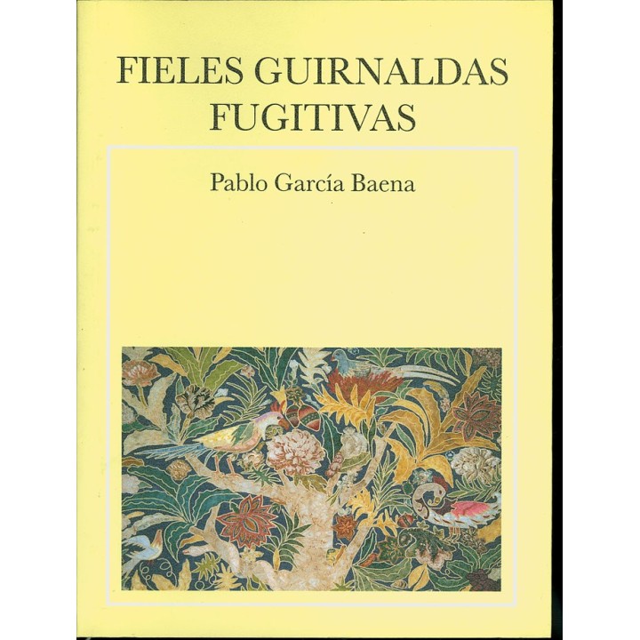 FIELES GUIRNALDAS FUGITIVAS