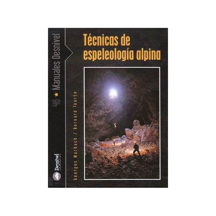 TECNICAS DE LA ESPELEOLOGIA ALPINA