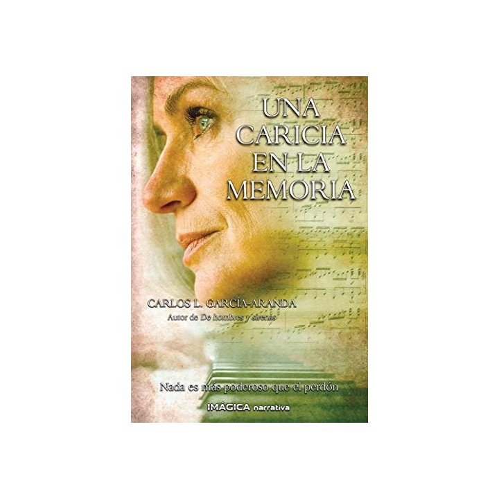 UNA CARICIA EN LA MEMORIA