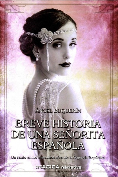 BREVE HISTORIA DE UNA SEÑORITA ESPAÑOLA