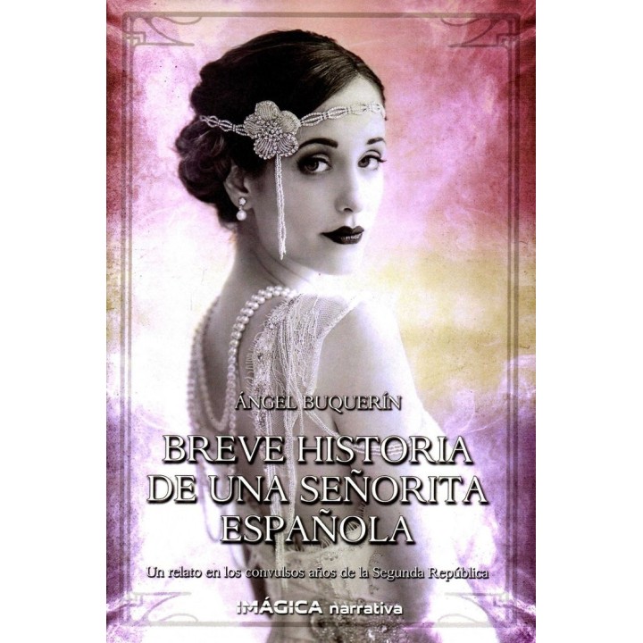 BREVE HISTORIA DE UNA SEÑORITA ESPAÑOLA
