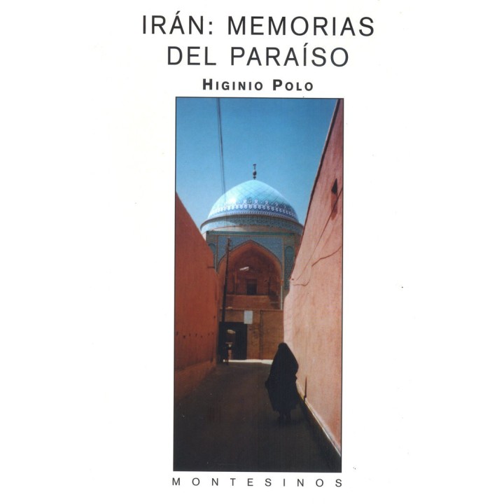 IRAN MEMORIAS DEL PARAISO