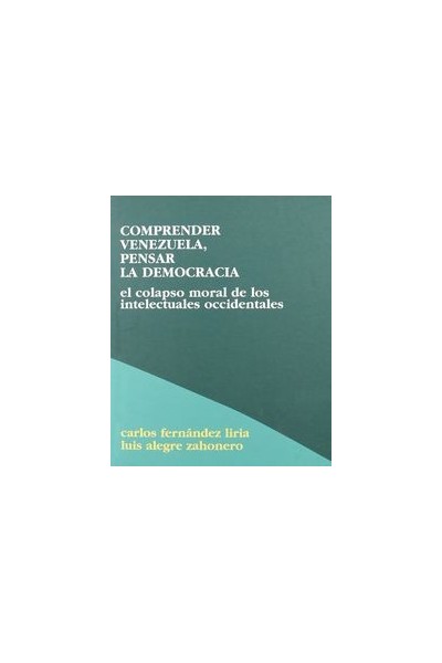 COMPRENDER VENEZUELA PENSAR LA DEMOCRACIA