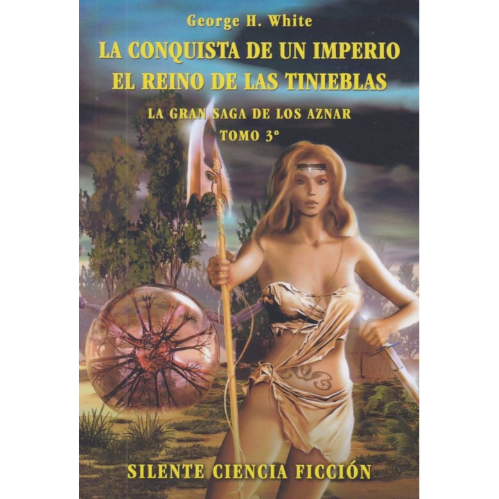 LA CONQUISTA DE UN IMPERIO. EL REINO DE LAS TINIEBLAS