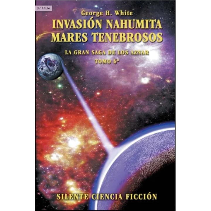 INVASION NAHUMITA, MARES TENEBROSOS
