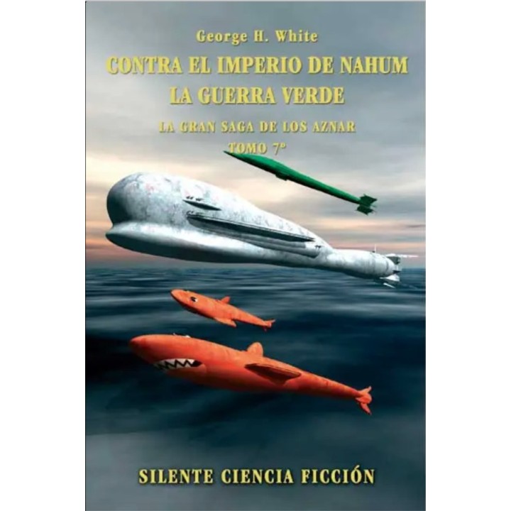 CONTRA EL IMPERIO DE NAHUM, LA GUERRA VERDE