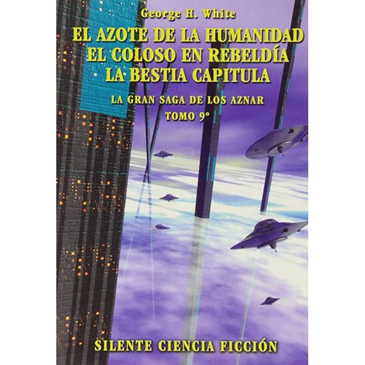 EL AZOTE DE LA HUMANIDAD EL COLOSO EN REBELDIA