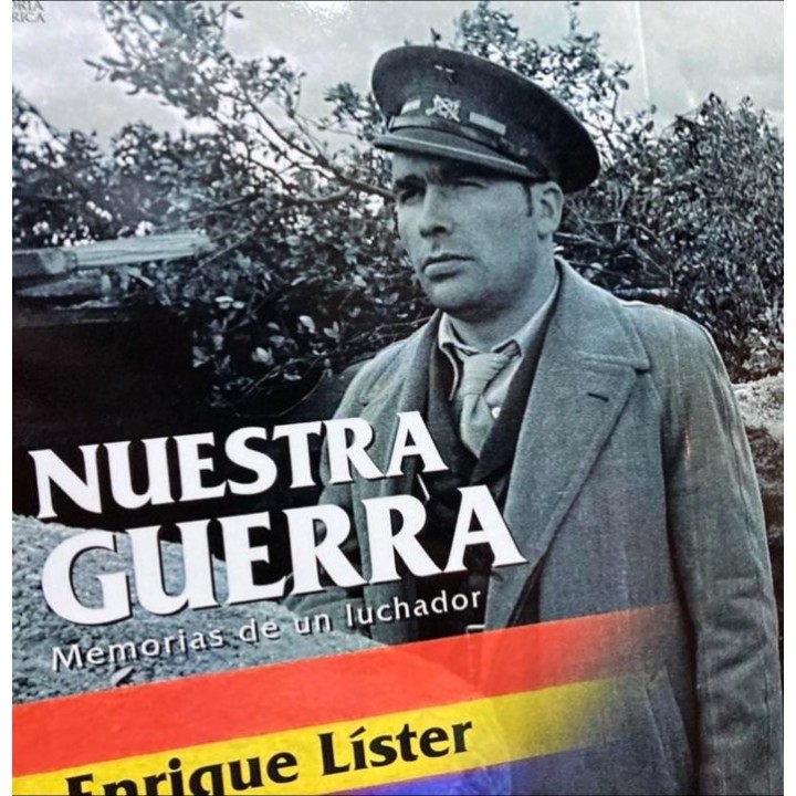 NUESTRA GUERRA. MEMORIAS DE UN LUCHADOR