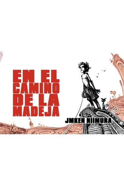 EN EL CAMINO DE LA MADEJA