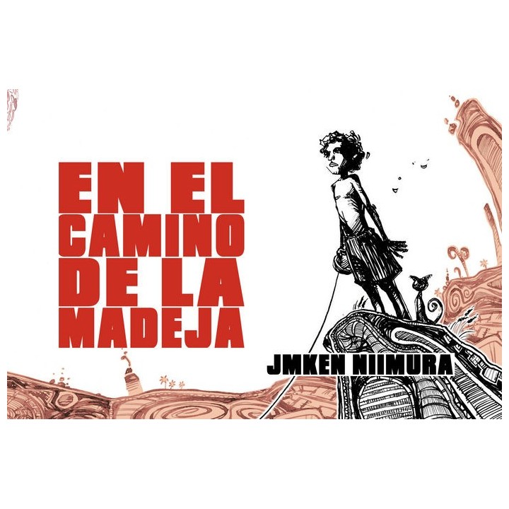 EN EL CAMINO DE LA MADEJA