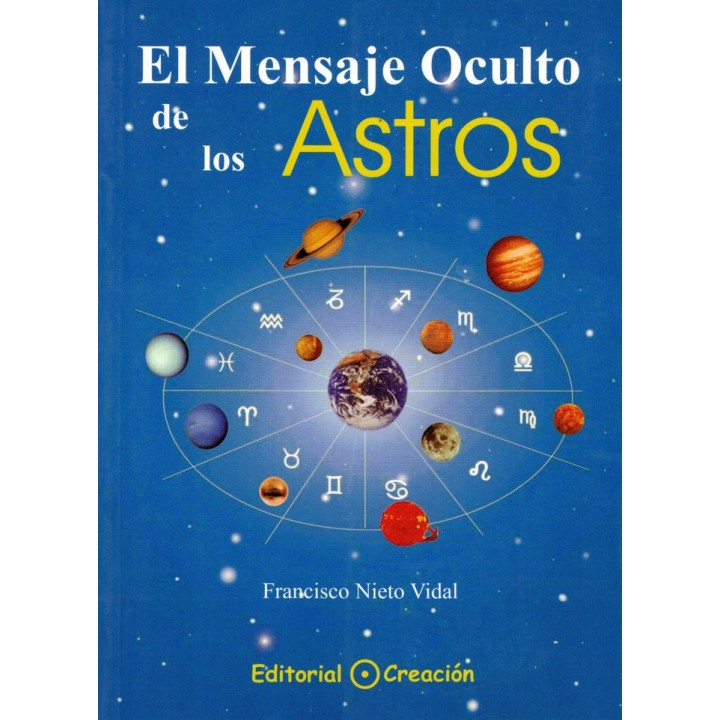 EL MENSAJE OCULTO DE LOS ASTROS