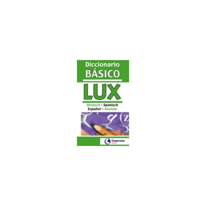 DICCIONARIO BASICO LUX ESPAÑOL-ALEMAN