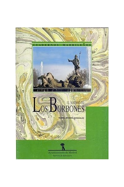 EL MADRID DE LOS BORBONES
