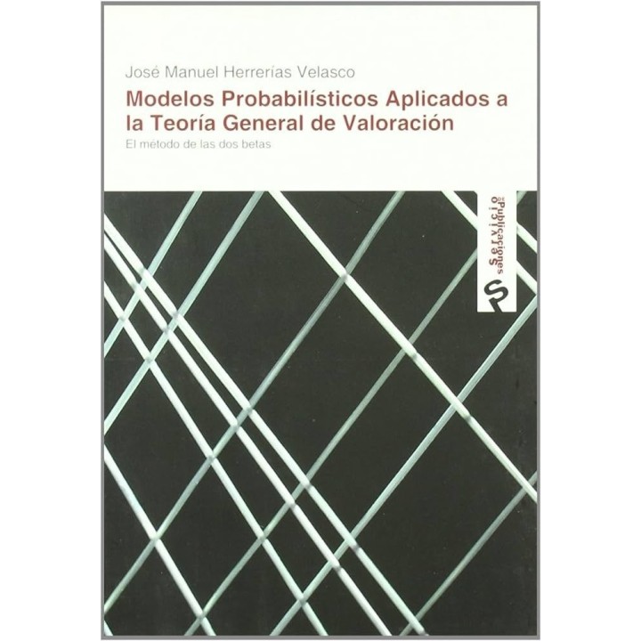 MODELOS PROBALISTICOS APLICADOS A LA TEORIA GENERAL DE VALOR