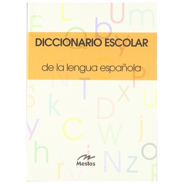 DICCIONARIO ESCOLAR DE LA LENGUA ESPAÑOLA
