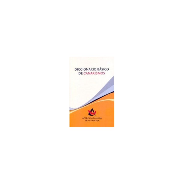 DICCIONARIO BASICO DE CANARISMOS (2010)