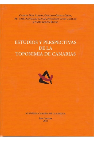 ESTUDIOS Y PERSPECTIVAS DE LA TOPONIMIA DE CANARIAS