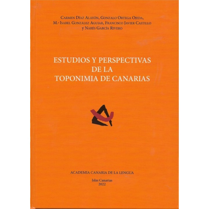 ESTUDIOS Y PERSPECTIVAS DE LA TOPONIMIA DE CANARIAS