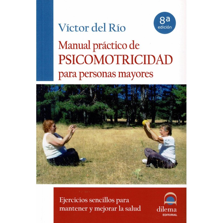 MANUAL PRACTICO DE PSICOMOTRICIDAD PARA PERSONAS MAYORES