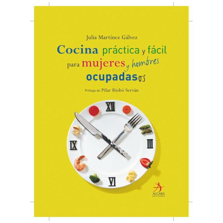 COCINA PRACTICA Y FACIL MUJERES Y HOMBRES OCUPADOS