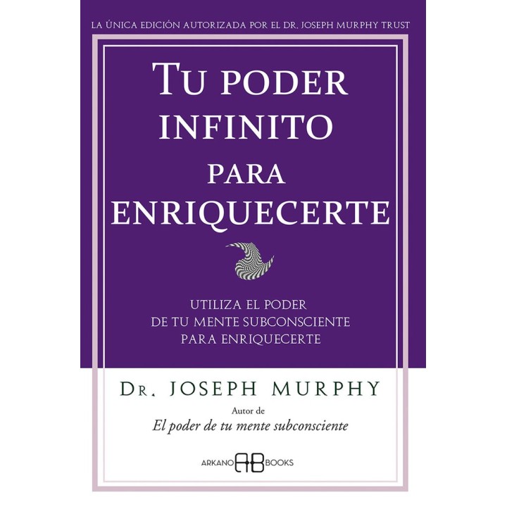 TU PODER INFINITO PARA ENRIQUECERTE