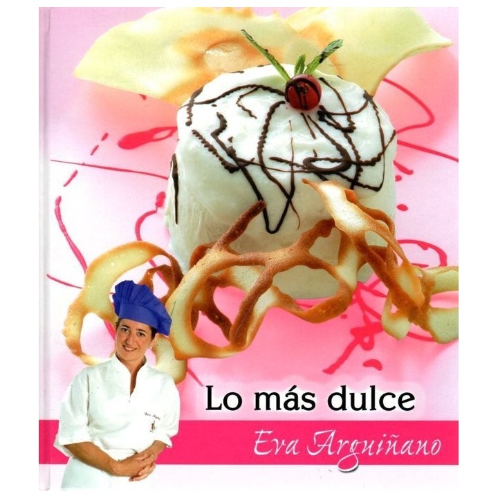 LO MAS DULCE DE EVA ARGUIÑANO