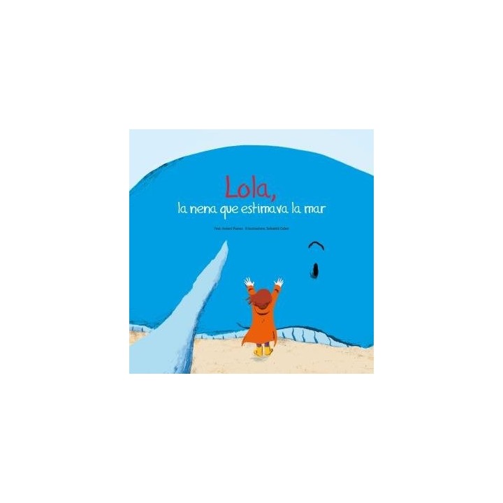 LOLA LA NENA QUE LI AGRADAVA LA MAR CATALA
