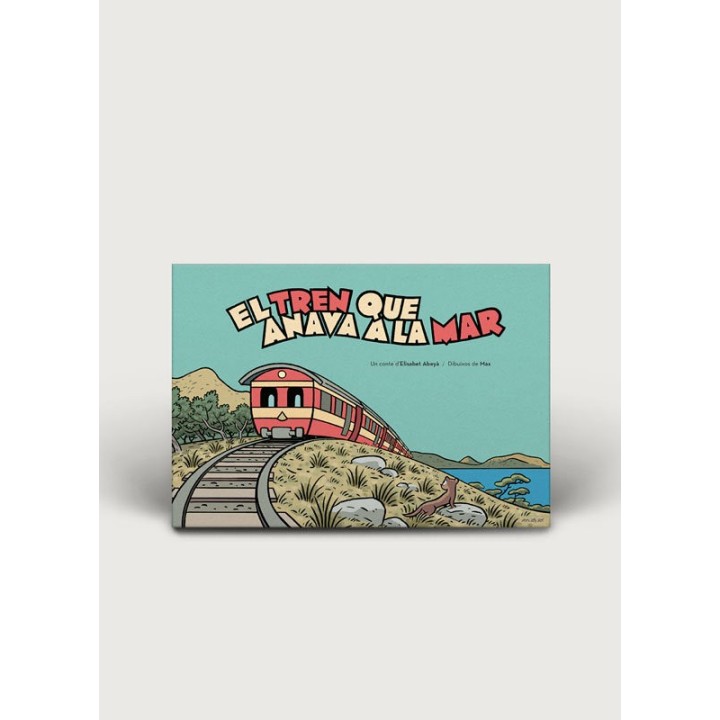 EL TREN QUE ANAVA A LA MAR