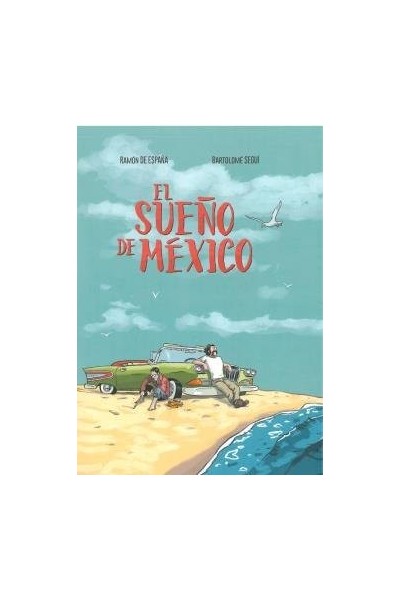EL SUEÑO DE MEXICO