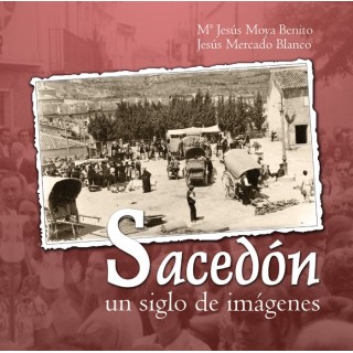 SACEDON UN SIGLO DE IMAGENES 612 FOTOGRAFIAS