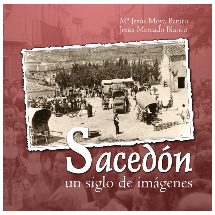 SACEDON UN SIGLO DE IMAGENES 612 FOTOGRAFIAS