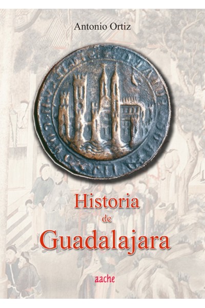 HISTORIA DE GUADALAJARA