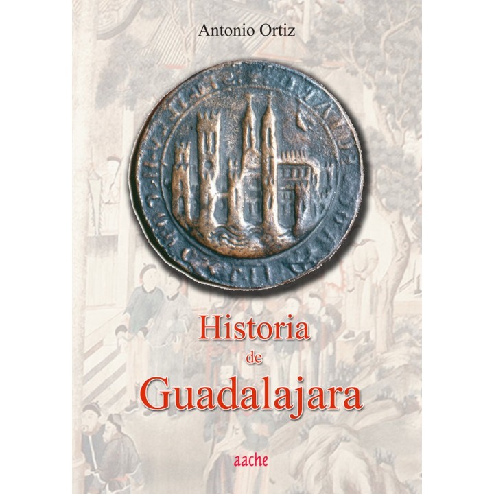 HISTORIA DE GUADALAJARA