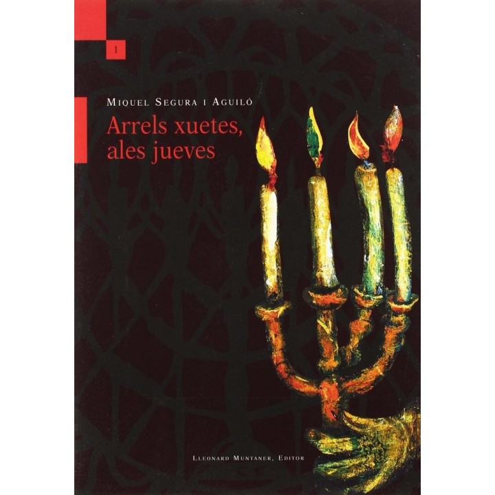 ARRELS XUETES, ALES JUEVES